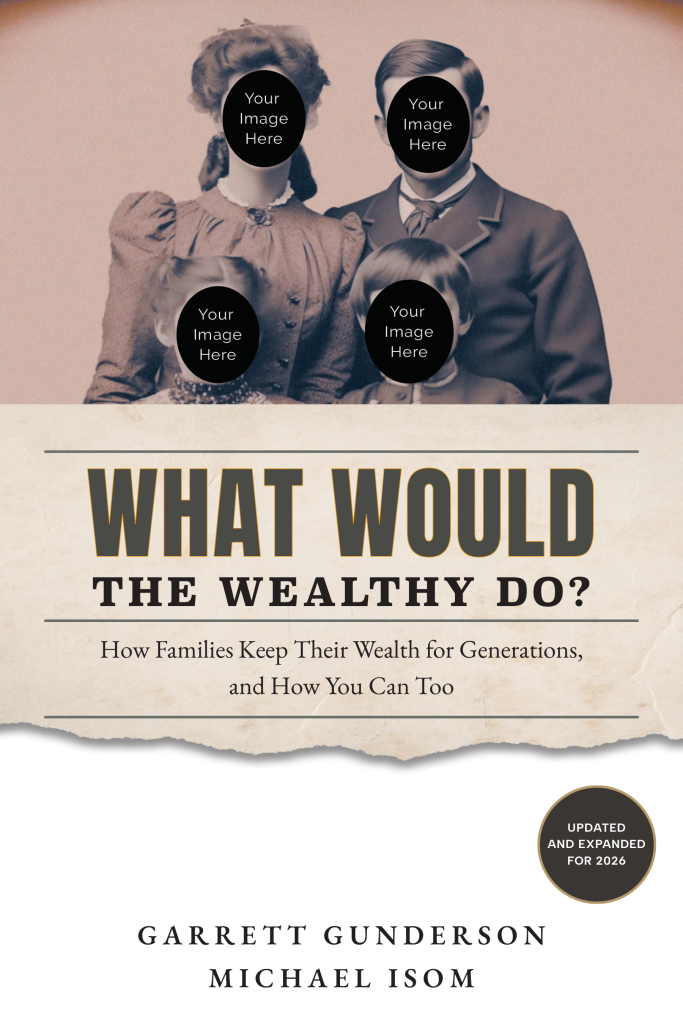 What Would the Wealthy Do? by Garrett Gunderson and Michael Isom